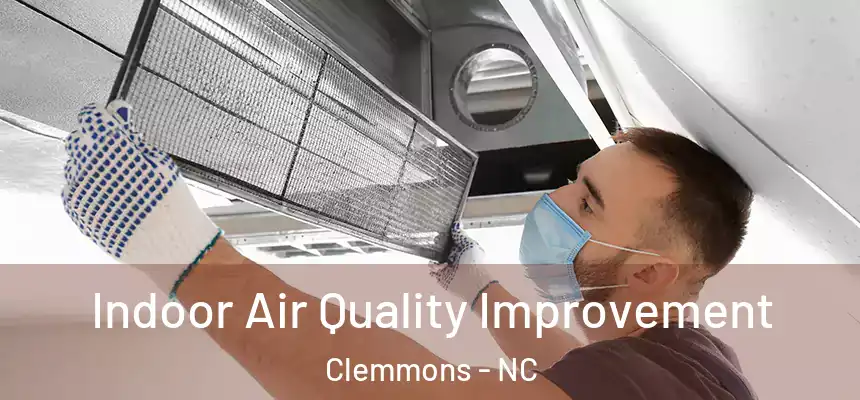  Indoor Air Quality Improvement Clemmons - NC