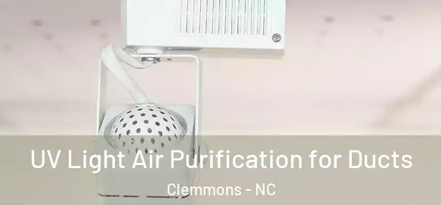  UV Light Air Purification for Ducts Clemmons - NC